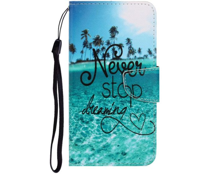 Fashion Wallet Case Θήκη Πορτοφόλι με Δυνατότητα Stand - Never Stop Dreaming (Huawei P40 Lite)