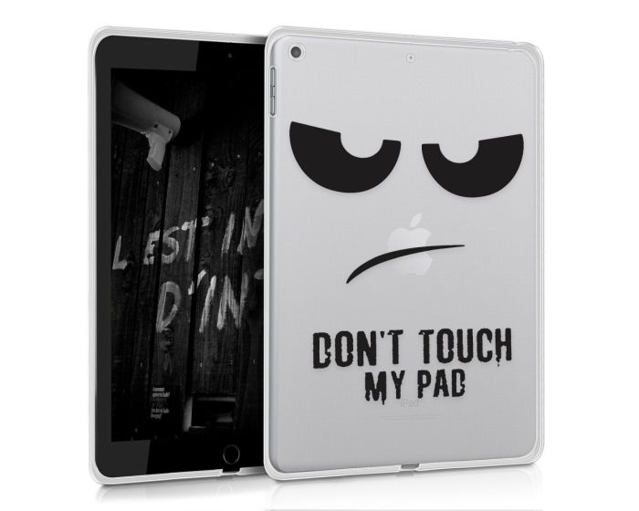 KWmobile Slim Fit Gel Case Don't touch my pad (41503.03) Θήκη Σιλικόνης Διάφανη / Μαύρη (iPad 9.7'' 2017 / 2018)